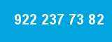 922 237 73 82 922 237 73 82
